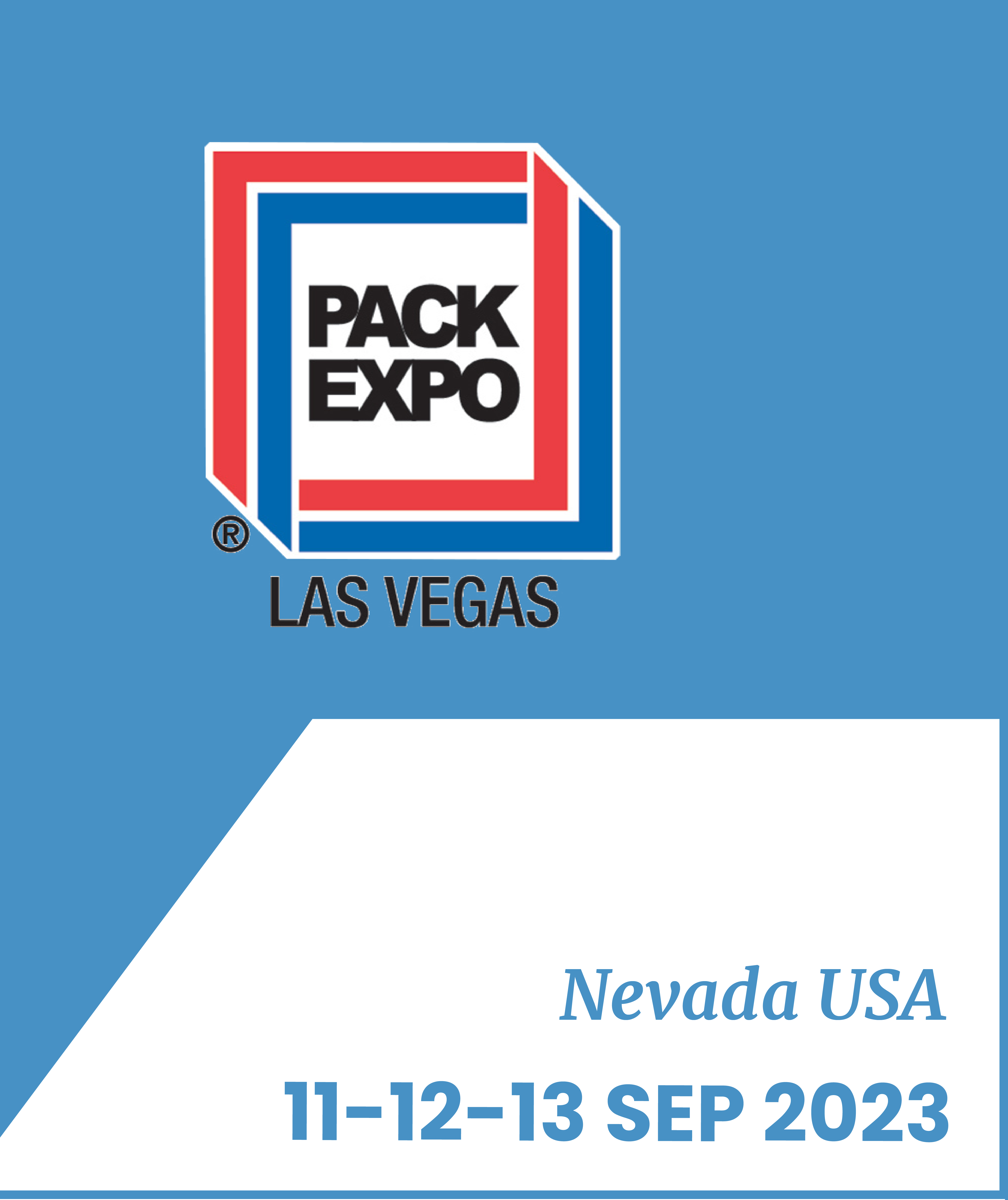 Pack Expo, 11-13 SEP 2023, Nevada